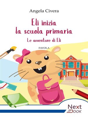 cover image of Eli inizia la scuola primaria